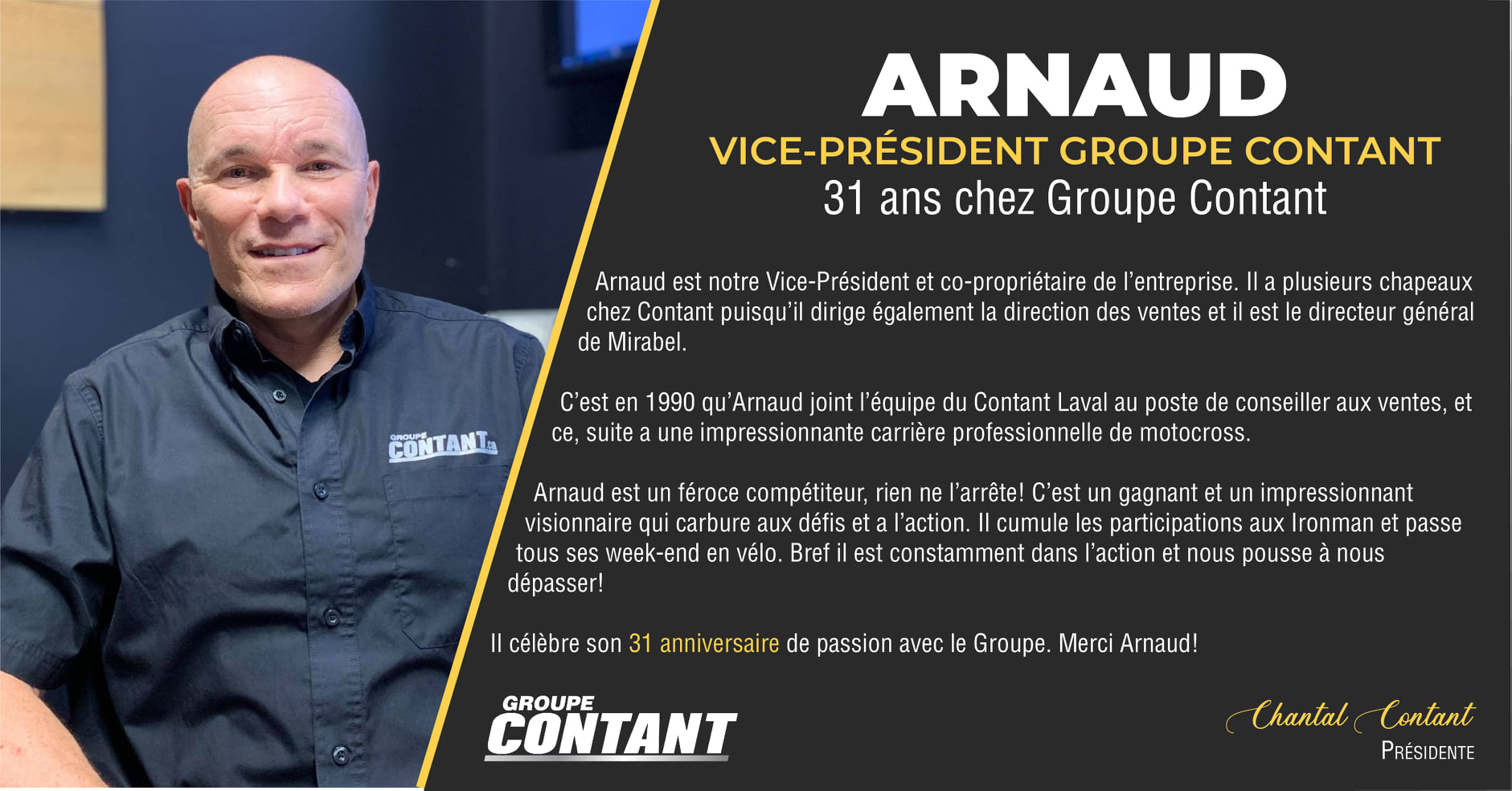 31 ans chez Contant pour Arnaud! 