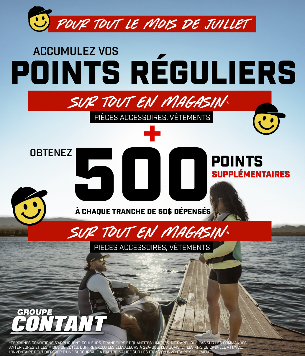 Pour tout le mois de juillet, obtenez 500 points bonis par tranche d'achats de 50$!