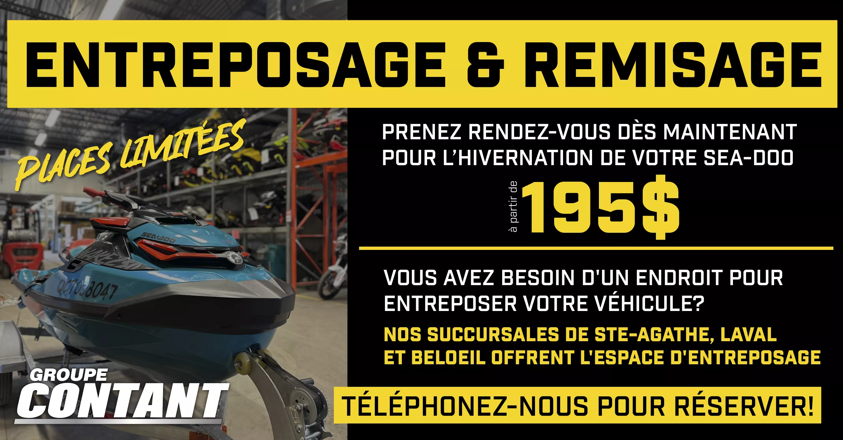 Entreposage et remisage Sea-Doo